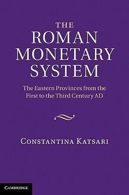 Katsari, C: Roman Monetary System