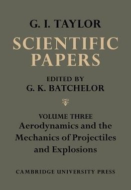 The Scientific Papers of Sir Geoffrey Ingram Taylor