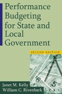 Kelly, J: Performance Budgeting for State and Local Governme