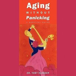 Aging Without Panicking