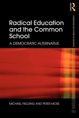 Radical Education and the Common School