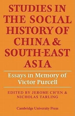 Studies in the Social History of China and South-East Asia