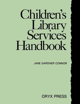 Children's Library Services Handbook