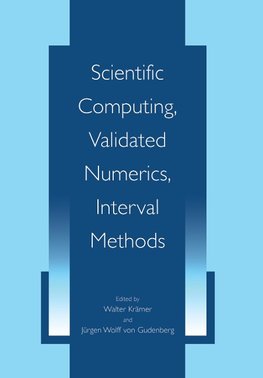 Scientific Computing, Validated Numerics, Interval Methods