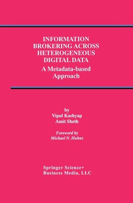 Information Brokering Across Heterogeneous Digital Data