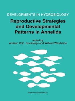 Reproductive Strategies and Developmental Patterns in Annelids