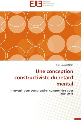 Une conception constructiviste du retard mental