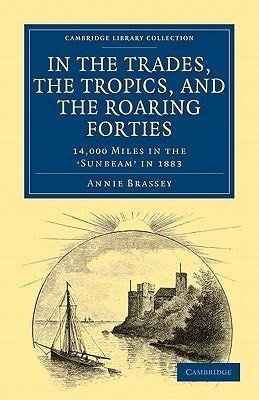 In the Trades, the Tropics, and the Roaring Forties