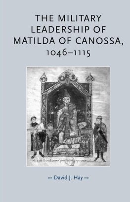 The Military Leadership of Matilda of Canossa, 1046-1115