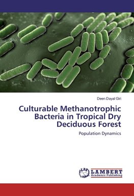 Culturable Methanotrophic Bacteria in Tropical Dry Deciduous Forest