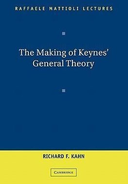 The Making of Keynes' General Theory