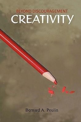 Beyond Discouragement - Creativity