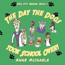 The Day the Dogs took School Over!