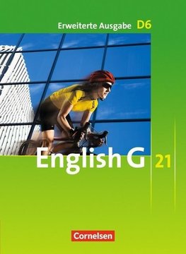 English G 21. Erweiterte Ausgabe D 6. Schülerbuch