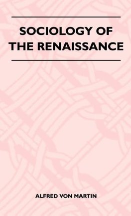 Sociology Of The Renaissance