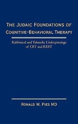 The Judaic Foundations of Cognitive-Behavioral Therapy