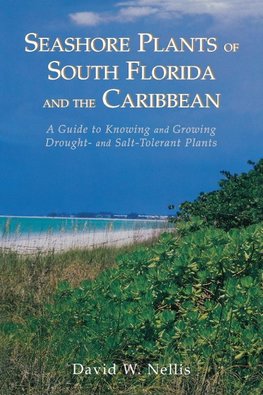 Seashore Plants of South Florida and the Caribbean