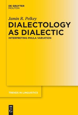 Dialectology as Dialectic