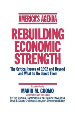 Cuomo, M: America's Agenda: Rebuilding Economic Strength