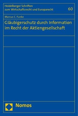 Gläubigerschutz durch Information im Recht der Aktiengesellschaft