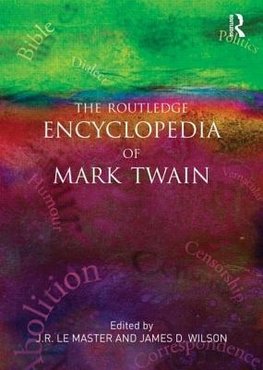 LeMaster, J: Routledge Encyclopedia of Mark Twain