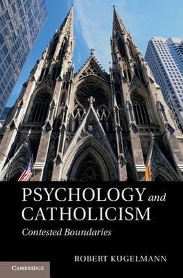 Kugelmann, R: Psychology and Catholicism