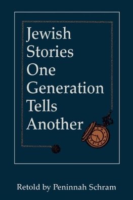 Jewish Stories One Generation Tells Another