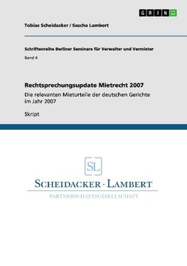 Rechtsprechungsupdate Mietrecht 2007