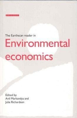 Markandya, A: Earthscan Reader in Environmental Economics