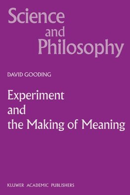 Experiment and the Making of Meaning