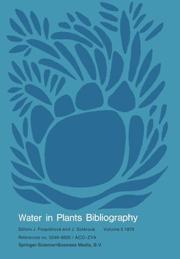 Water-in-Plants Bibliography, volume 5 1979