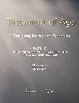 Testament of Age a Continuing Journey Into Economics