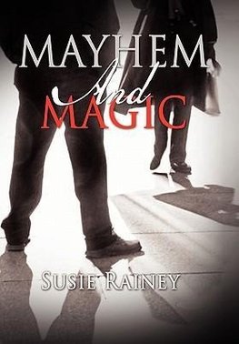 Mayhem and Magic