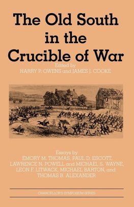 The Old South in the Crucible of War