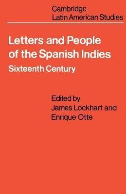 Letters and People of the Spanish Indies