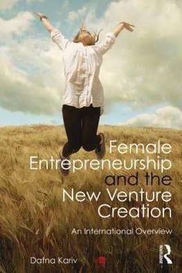 Female Entrepreneurship and the New Venture Creation