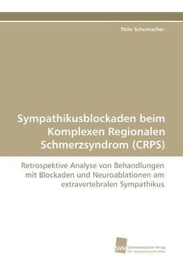 Sympathikusblockaden beim Komplexen Regionalen Schmerzsyndrom (CRPS)