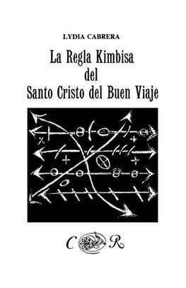 La Regla Kimbisa del Santo Cristo del Buen Viaje