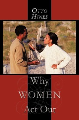 Why Women Act Out