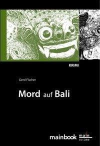 Fischer, G: Mord auf Bali