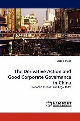 The Derivative Action and Good Corporate Governance in China