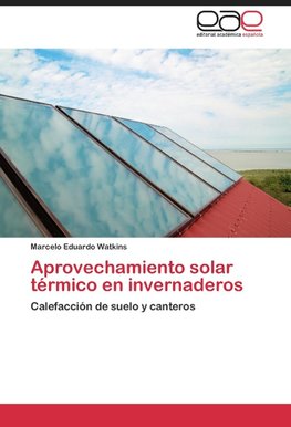 Aprovechamiento solar térmico en invernaderos