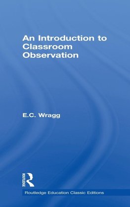 An Introduction to Classroom Observation (Classic Edition)