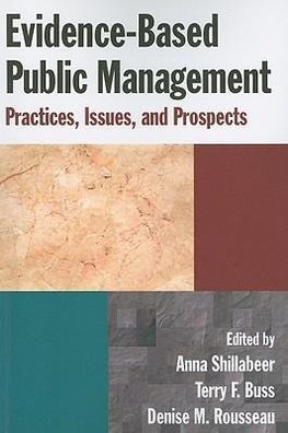 Shillabeer, A: Evidence-Based Public Management: Practices,