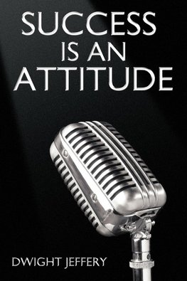 Success Is an Attitude