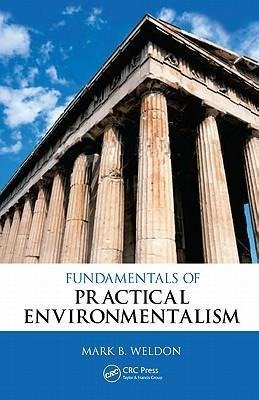 Weldon, M: Fundamentals of Practical Environmentalism