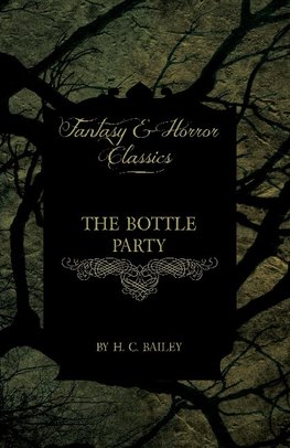 BOTTLE PARTY (FANTASY & HORROR