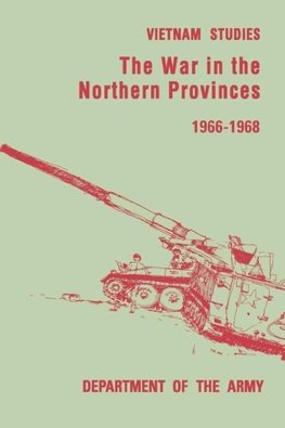 The War in the Northern Provinces 1966-1968