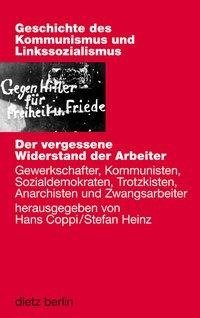 Der vergessene Widerstand der Arbeiter