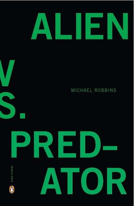 Robbins, M:  Alien Vs. Predator